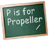 P is for Propeller